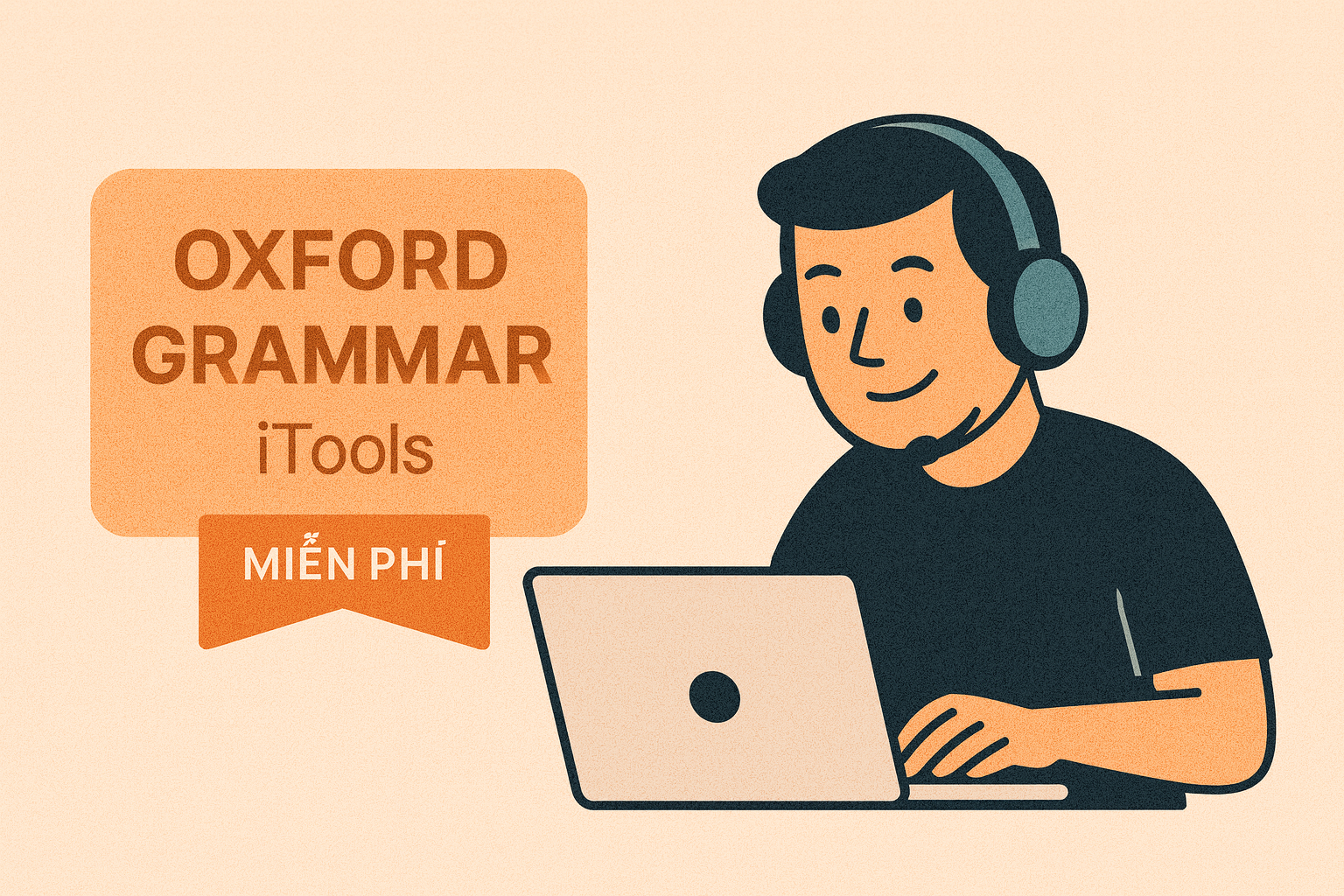 Oxford Grammar for Schools iTools - Phần mềm học ngữ pháp chuẩn Oxford miễn phí